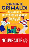 QUAND NOS SOUVENIRS VIENDRONT DANSER