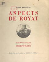 Aspects de Royat, Illustré de 9 lithographies originales, ainsi que de lettrines et vignettes