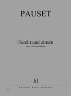 Furcht und zittern, Voix et ensemble