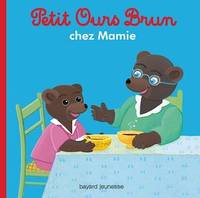 Petit Ours Brun chez Mamie