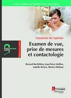 L'essentiel de l'opticien - Examen de vue, prise de mesures et contactologie (Coll. Professions santé)