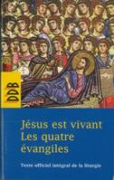 Jésus est vivant, Les quatre évangiles dans leur intégralité