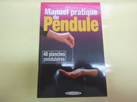 Manuel pratique du pendule