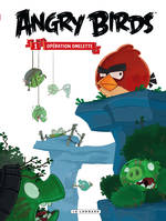 1, Angry Birds - Tome 1 - Opération Omelette