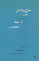 Philosophie, école, même combat, Colloque philosophique de Sèvres, 1984