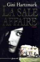 La Sale Affaire, roman