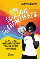 Une écologie sans frontières, L'appel d'une militante africaine pour une justice climatique