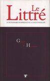 9, Garancine-Hospitalisme, Le Littré Tome IX : Garancine à Hospitalisme, le dictionnaire de référence de la langue française