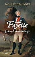 La Fayette, Colonel en Saintonge