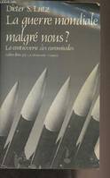 La guerre mondiale malgré nous La controverse des euromissiles D. S. Lutz 65911, la controverse des euromissiles