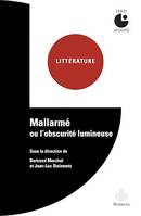 Mallarmé ou l'obscurité lumineuse, (réédition)