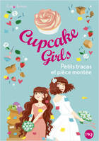 Cupcake girls - Tome 33 Petits tracas et pièce montée