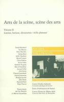 Arts de la scène (Volume II), scène des arts, Limites, horizon, découvertes : mille plateaux