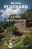 Le Mas de la Sarrasine, Grands caractères, édition accessible pour les malvoyants