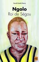 Ngolo, roi de Ségou, Roman historique