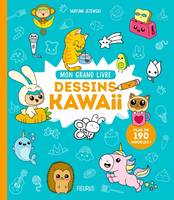 Mon grand livre de dessin Mon grand livre - Dessins kawaii
