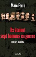 Ils étaient sept hommes en guerre 1918 - 1945, 1918-1945