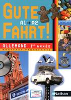 Gute Fahrt ! 1re année + CD audio 2009, Elève+CD