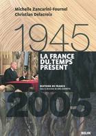 La France du temps présent (1945-2005), Version brochée