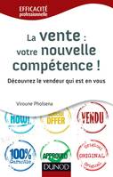 La vente : votre nouvelle compétence - Découvrez le vendeur qui est en vous, Découvrez le vendeur qui est en vous