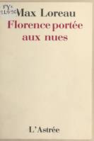 Florence portée aux nues