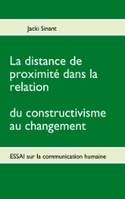 La distance de proximité dans la relation, LA DISTANCE DE PROXIMITE DANS LA RELATION