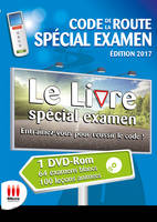 CODE DE LA ROUTE SPECIAL EXAMEN ED 2017