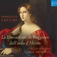 La liberazione di Ruggiero dall'isola d'Alcina - Huelgas Ensemble, Paul Van Nevel