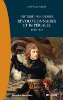 Histoire des guerres révolutionnaires et impériales, 1789 - 1815