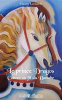 Le Prince Dragos, Contes au fil du Danube