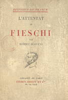 L'attentat de Fieschi