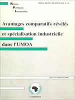 Avantages comparatifs révélés et spécialisation industrielle dans l'UMOA, Réseau de recherche sur les Politiques Industrielles en Afrique (RPI)