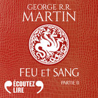 Feu et sang - Partie 2 (House of the Dragon)