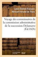 Voyage des commissaires de la commission administrative de la succession Delamarre pour, la prise de possession du domaine d'Harcour. Société royale et centrale d'agriculture, juin 1828