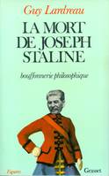 La mort de Joseph Staline - bouffonnerie philosophique, bouffonnerie philosophique