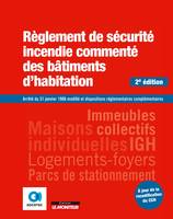 Règlement de sécurité incendie commenté des bâtiments d'habitation, Arrêté du 31 janvier 1986 modifié et dispositions réglementaires complémentaires