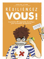 Résiliencez-vous !, La première BD inspirante et pratique pour surmonter les épreuves