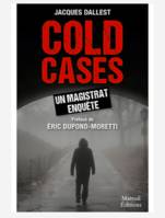 Cold Cases Un magistrat enquête