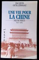 Une vie pour la Chine, mémoires, 1937-1989
