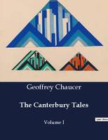 The Canterbury Tales, Volume I