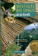 Montagne des Vosges gens de la forêt, gens de la forêt
