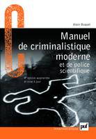 manuel de criminalistique moderne et de police scientifique (4e ed), la science et la recherche de la preuve