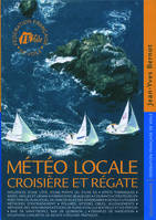 Météo locale, Croisière et régate