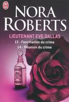 Lieutenant Eve Dallas, 13-14, Réunion du crime