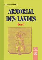 Livre I, Armorial des Landes (livre I)