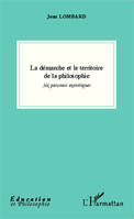 La démarche et le territoire de la philosophie, Six parcours exotériques