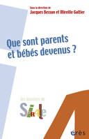 QUE SONT PARENTS ET BEBES DEVENUS ?