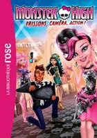 4, Monster High 04 - Frisson, caméra, action !