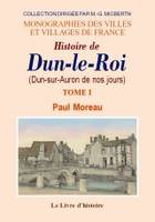 Dun-le-roi (histoire de). tome i