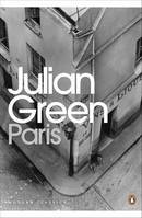 Julian Green Paris (Penguin Modern Classics) /anglais